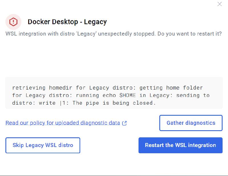 Docker Desktop WSL integration with distro Legacy unexpectedly stopped again