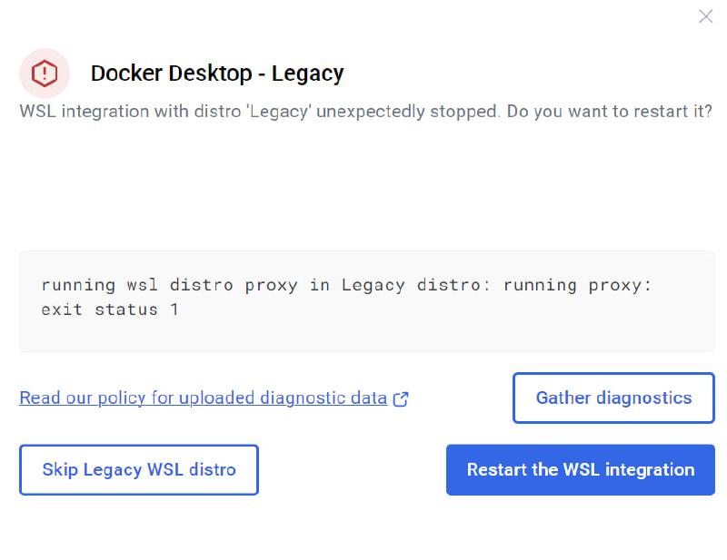 Docker Desktop WSL integration with distro Legacy unexpectedly stopped